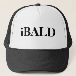 iBALD hat. It says that you are BALD. Trucker Hat