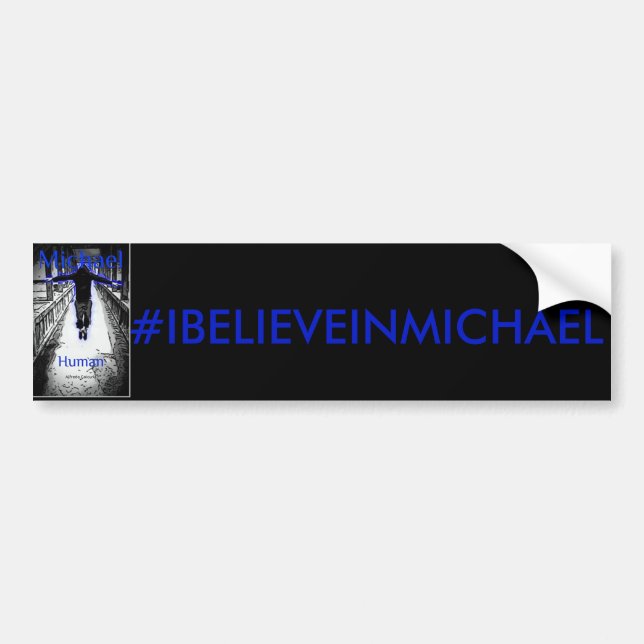 #IBELEIVEINMICHAEL Bumper Sticker (Front)