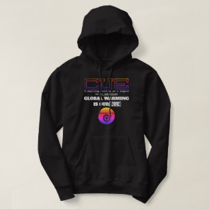 IBONELTD. GLOBAL WARMING IS OUR CUE 2d Hoodie