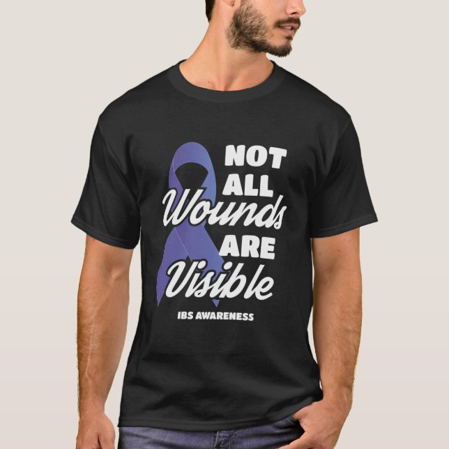 Ibs Awareness Gift Not All Wounds Are Visible T-Shirt (Front)