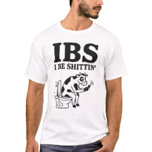 IBS I Be Shittin’ Cow
