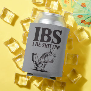 IBS: I Be Shittin' Humorous Skeleton Bathroom  Can Cooler