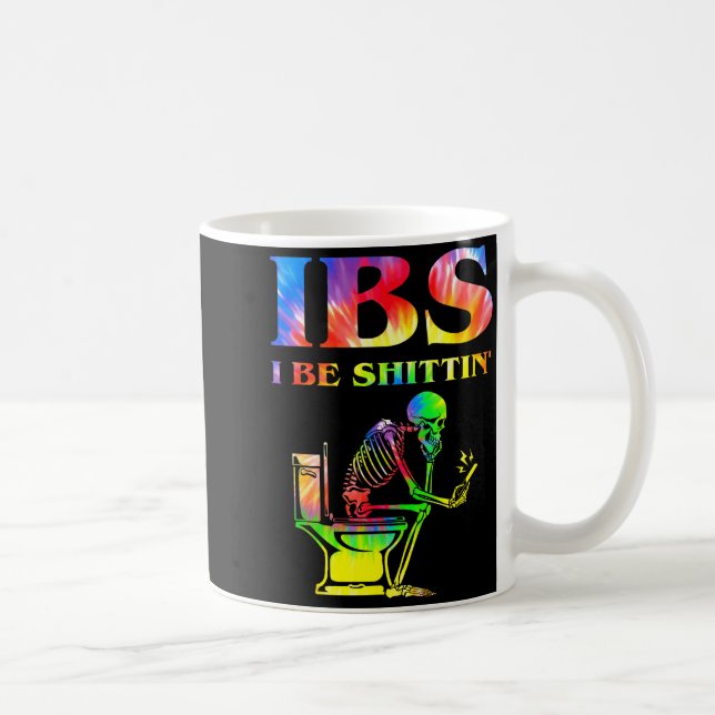Ibs I Be Tin' Funny Skeleton Tie Dye  Coffee Mug (Right)