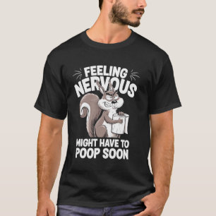 IBS Squirrel, Poop Humour Diarrhoea Irritable Bowe T-Shirt