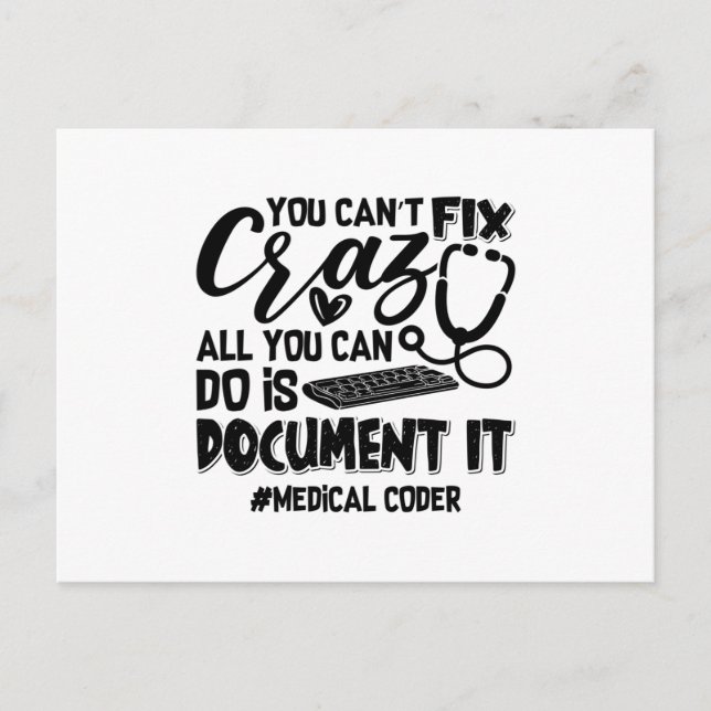 ICD Coding Medical Coder You Can't Fix Crazy Gift Postcard (Front)
