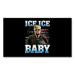 Ice Baby Funny Trump Magnetic Business Card