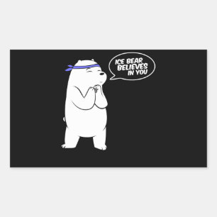 Ice Bear Believes In You Polar Bear Lover Rectangular Sticker