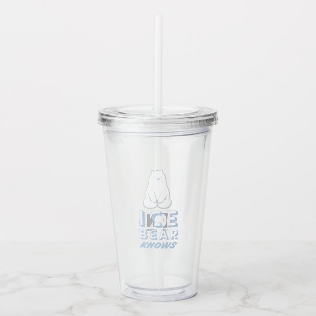 Ice Bear Knows Acrylic Tumbler (Front)