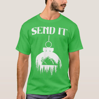 Ice Climbing Snow Mountain Climber Hobby  Send It  T-Shirt