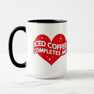 Ice Coffee Completes Me Mug