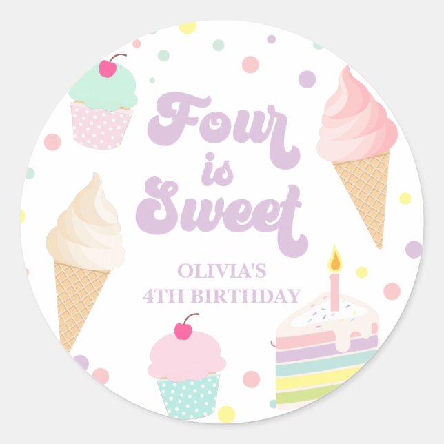Ice Cream and Cake Four is Sweet 4th Birthday Classic Round Sticker (Front)