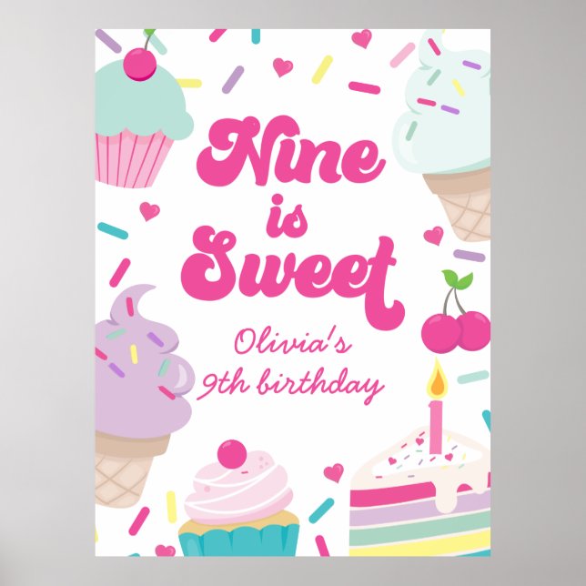 Ice Cream and Cake Nine is Sweet 9th Birthday Poster (Front)