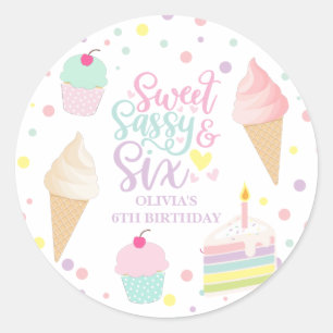 Ice Cream and Cake Sweet Sassy Six 6th Birthday Classic Round Sticker