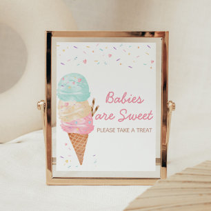 Ice Cream Baby Shower Babies are Sweet Poster