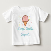 Ice Cream Baby T-Shirt – Scoop. Smile. Repeat.