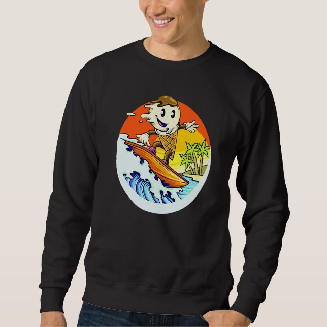 Ice Cream Cone Riding Waves On Surfboard At The Be Sweatshirt (Front)