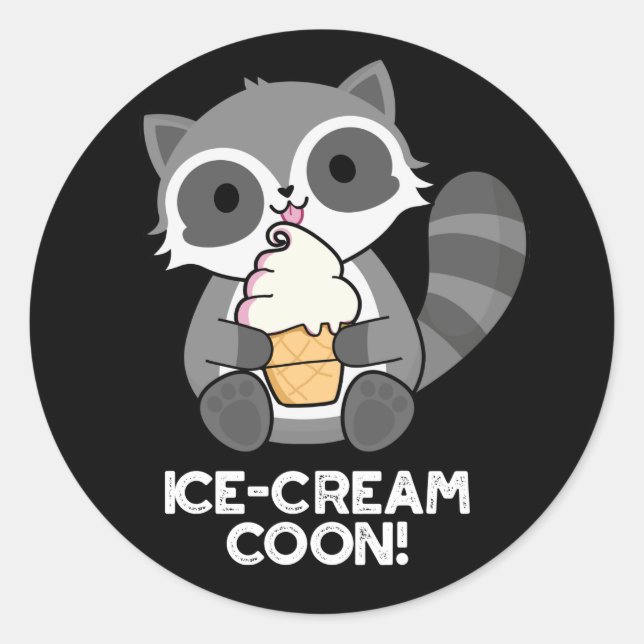 Ice Cream Coon Funny Animal Racoon Pun Dark BG Classic Round Sticker (Front)