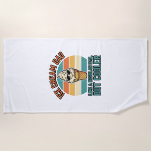 Ice Cream Dad Vintage Funny Cooler Dad Shirt Desig Beach Towel
