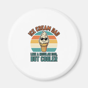 Ice Cream Dad Vintage Funny Cooler Dad Shirt Desig Magnet