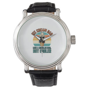 Ice Cream Dad Vintage Funny Cooler Dad Shirt Desig Watch