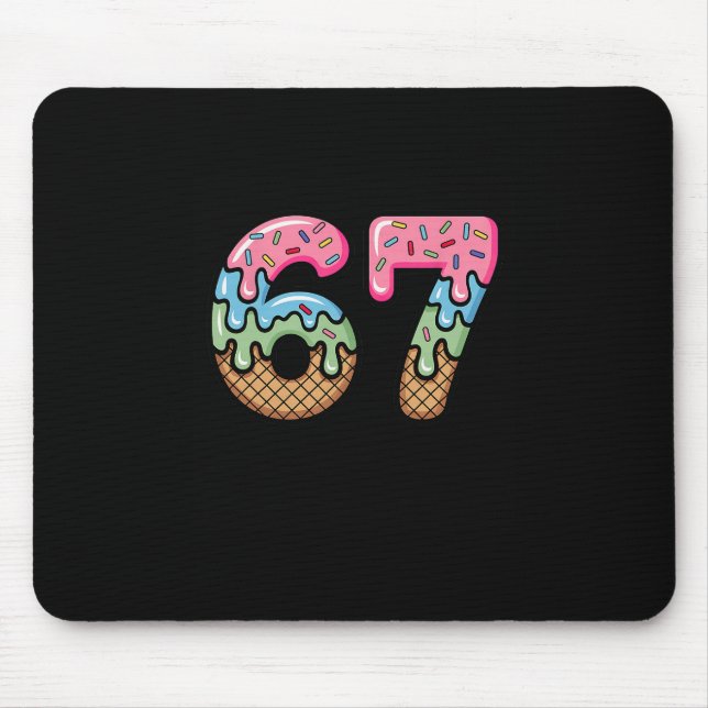 Ice Cream Drip Meme Funny Six Seven 67 Present  Mouse Pad (Front)