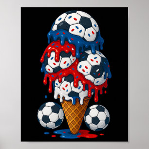 Ice Cream Drip Soccer Stuff 4th Of July Boys Kids Poster