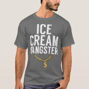 Ice Cream Gangster cool Ice Cream T-Shirt