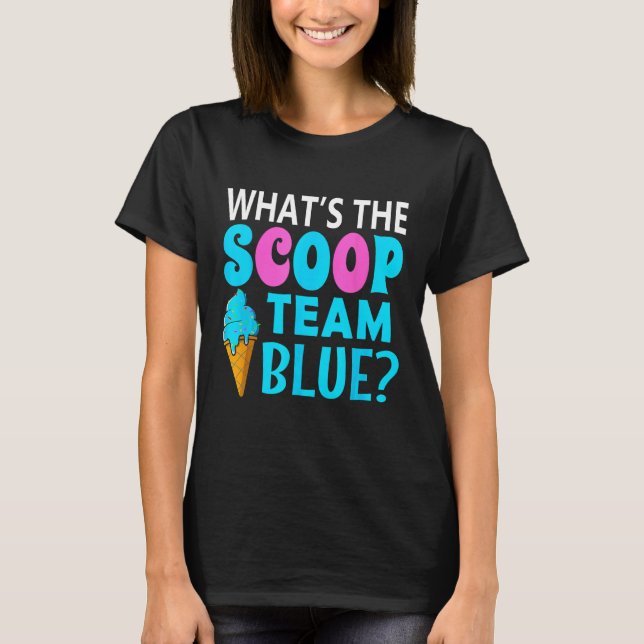Ice Cream Gender Reveal Matching Team Blue What s  T-Shirt (Front)