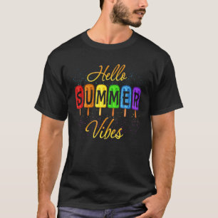 Ice Cream Hello Summer Vibes Popsicles Rainbow T-Shirt