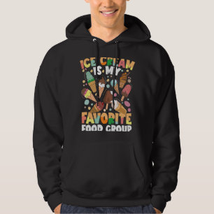 Ice Cream is my Favourite Food Group for a Ice cre Hoodie