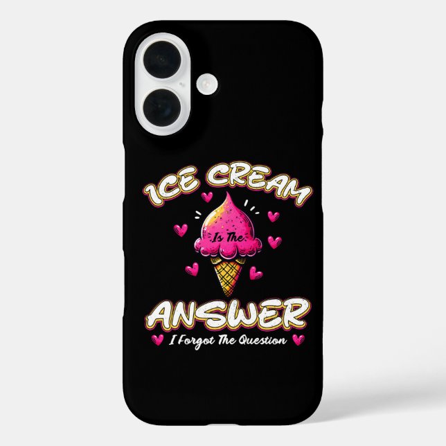 Ice Cream Is The Answer - I Forgot The Question Case-Mate iPhone Case (Back)