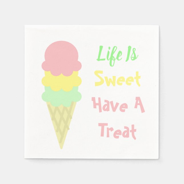 Ice Cream Life Is Sweet Napkin (Front)