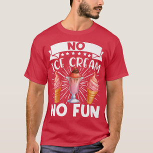 Ice Cream Lover Summer Candy Cone Kawaii No Ice Cr T-Shirt