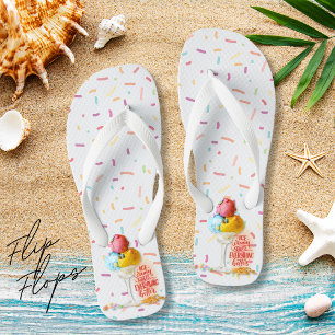 Ice cream makes everything better beach jandals