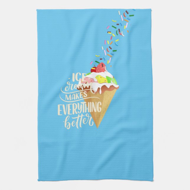 Ice Cream Makes Everything Better  Tea Towel (Vertical)