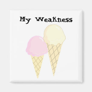 Ice Cream - My Weakness Magnet