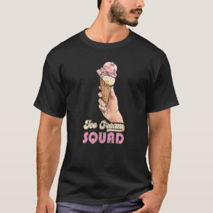 Ice Cream Squad Quotes Ice Cream Cone T-Shirt
