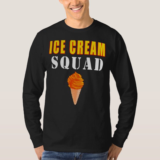 Ice Cream Squad  Quotes T-Shirt (Front)