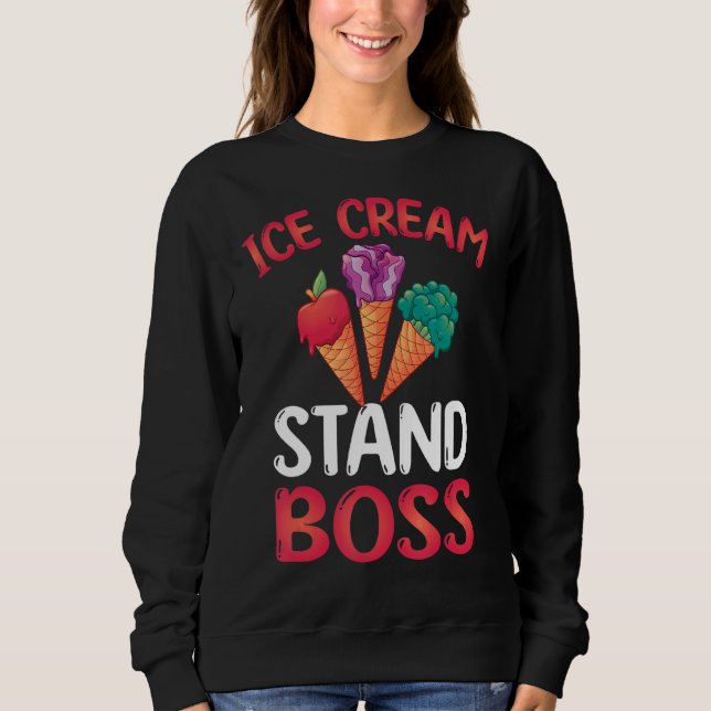 Ice Cream Stand Boss Love Icecream Sweatshirt (Front)