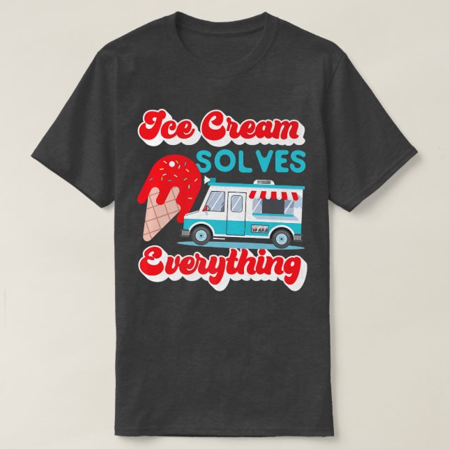 Ice Cream Truck Design For Ice Cream Lover  T-Shirt (Design Front)
