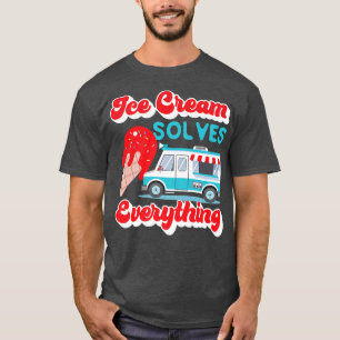 Ice Cream Truck Design For Ice Cream Lover  T-Shirt