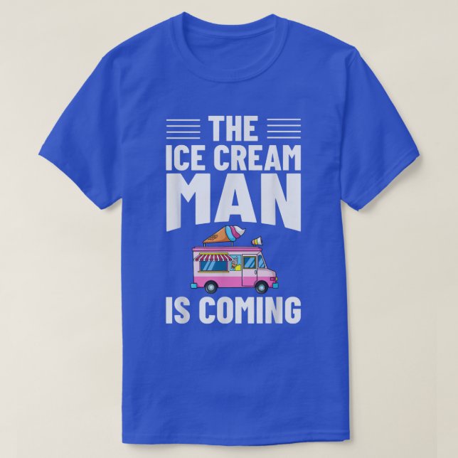 Ice Cream Truck Driver Ice Cream Van Man1016 T-Shirt (Design Front)