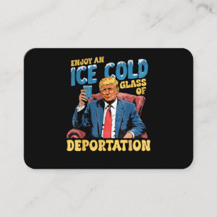 ICE Enjoy an Ice Cold Glass of Deportation Business Card