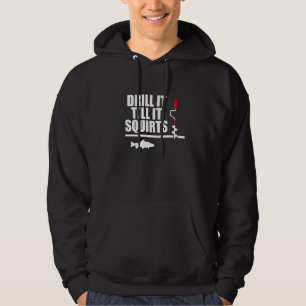 Ice Fisherman Drill It Ice Fishing Hoodie