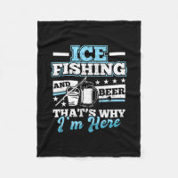 Ice Fishing Beer Fish Quote Fisherman