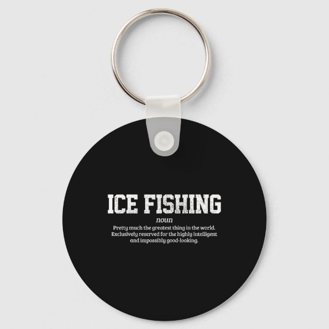 Ice Fishing Definition Funny Ice Fisherman Gift  Key Ring (Front)