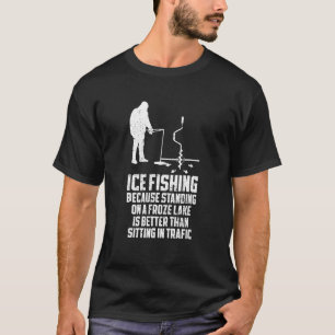 Ice Fishing Fisherman Anglers  Winter Frozen Lake  T-Shirt