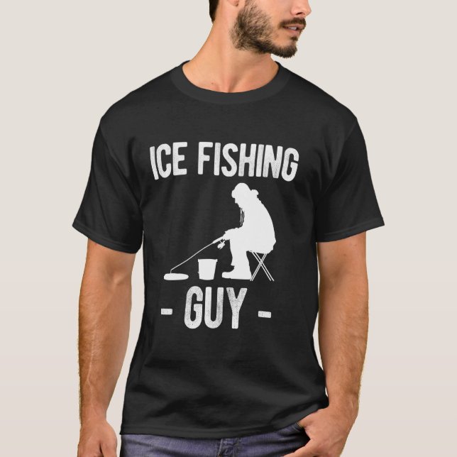 Ice Fishing Guy T-Shirt (Front)