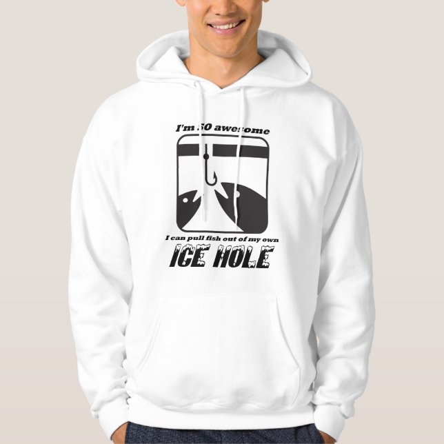 Ice Fishing Humour Hoodie (Front)