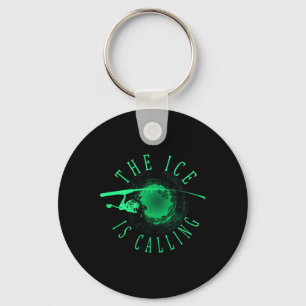 Ice Fishing - The Ice Is Calling - Ice Fisherman  Key Ring